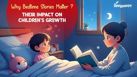Why Bedtime Stories Matter: Their Impact on Children’s Growth