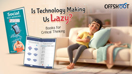 Is Technology Making Us Lazy? Books for Critical Thinking