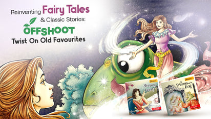 Reinventing Fairy Tales & Classic Stories: Offshoot’s Twist On Old Favourites