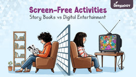 Screen-Free Activities | Story Books Beat Digital Entertainment | Offshoot