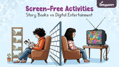 Screen-Free Activities | Story Books Beat Digital Entertainment | Offshoot