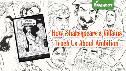 How Shakespeare's Villains Teach Us About Ambition