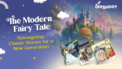 The Modern Fairy Tale: Reimagining Classic Stories for a New Generation
