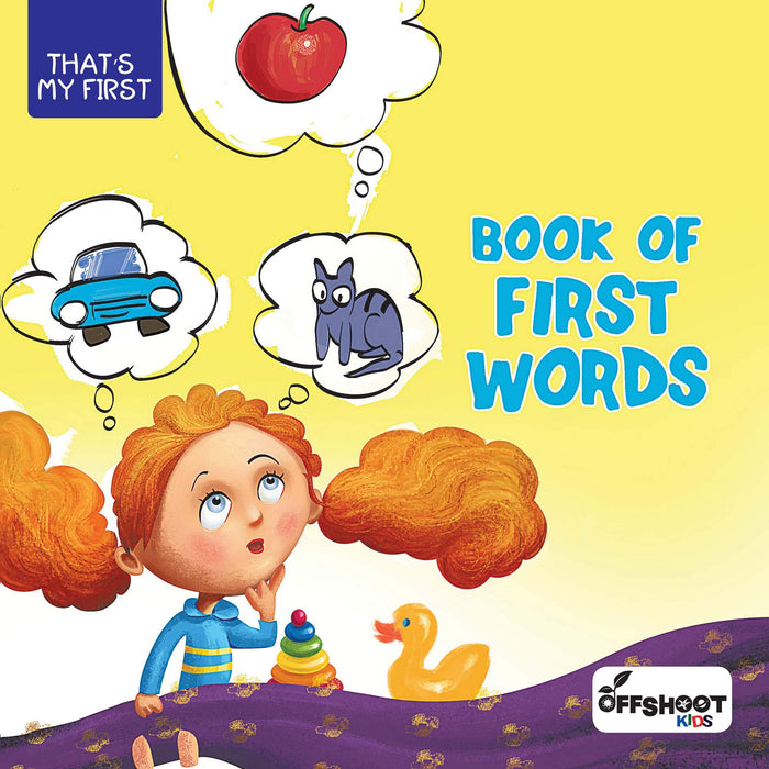 Book of First Words (That's My First) : Children Vocabulary Book For Kids Ages 3 to 5